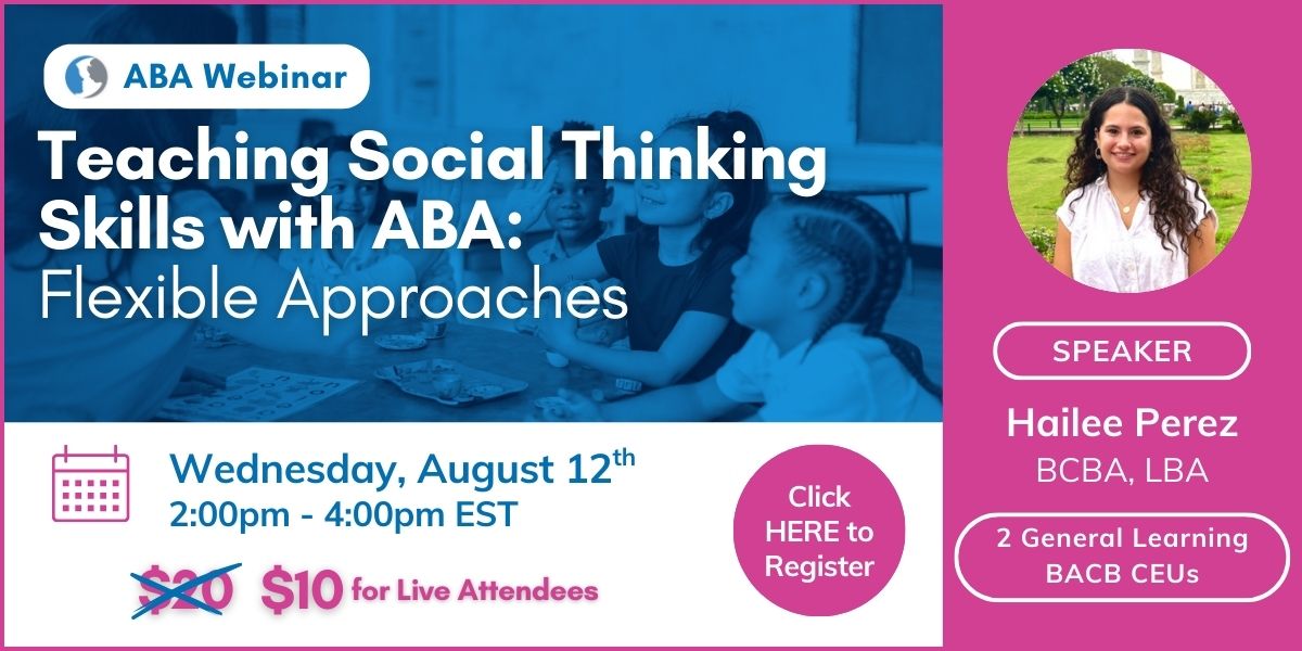 Teaching Social Thinking Skills with ABA: Flexible Approaches